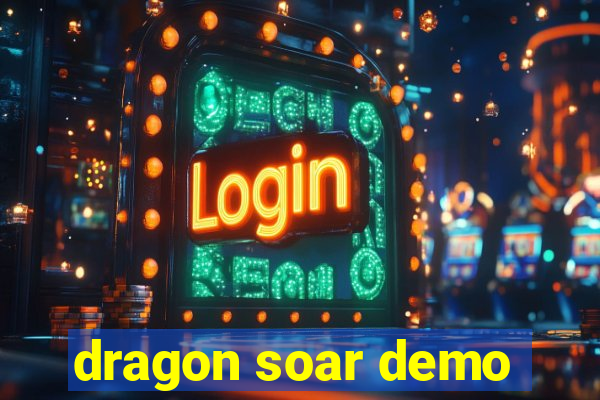 dragon soar demo